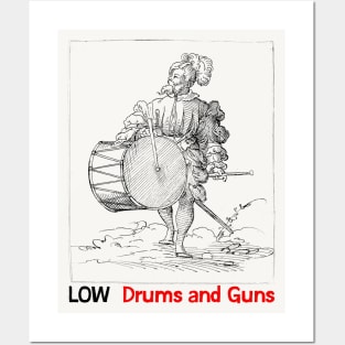 Low • • Drums & Guns • • Original Fan Design Posters and Art